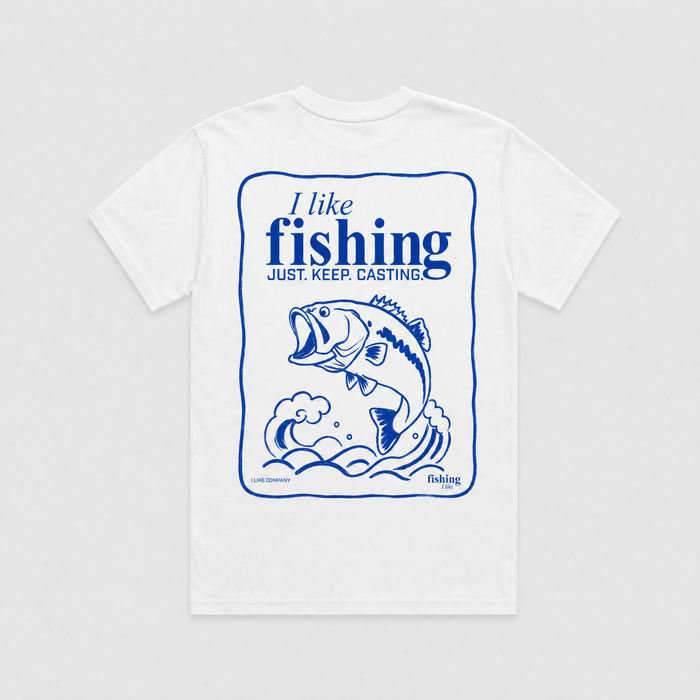 I Like Fishing. Just keep casting tee